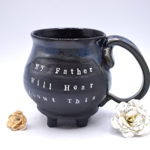 My father will hear about this cauldron mug 15 oz